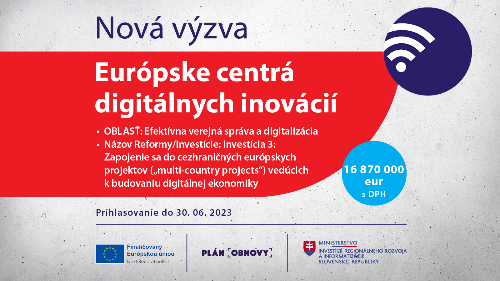 Výzva na podporu Európskych centier digitálnych inovácií (ECDI) je vyhlásená