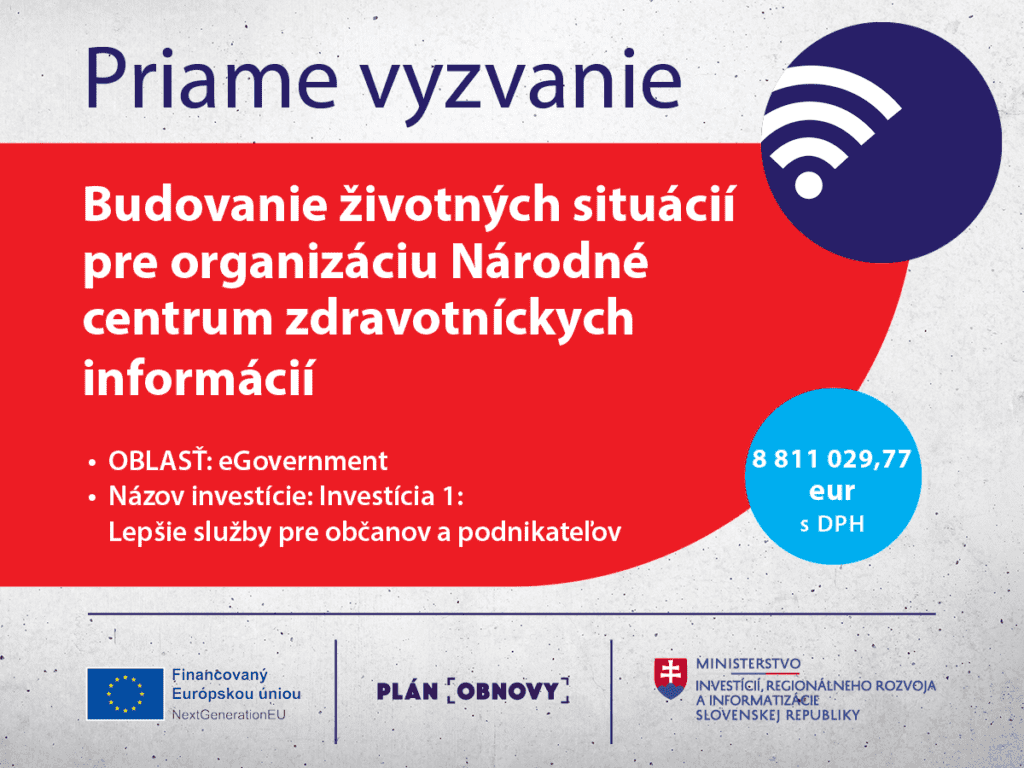 Priame vyzvanie na budovanie životných situácií pre organizáciu Národné centrum zdravotníckych informácií