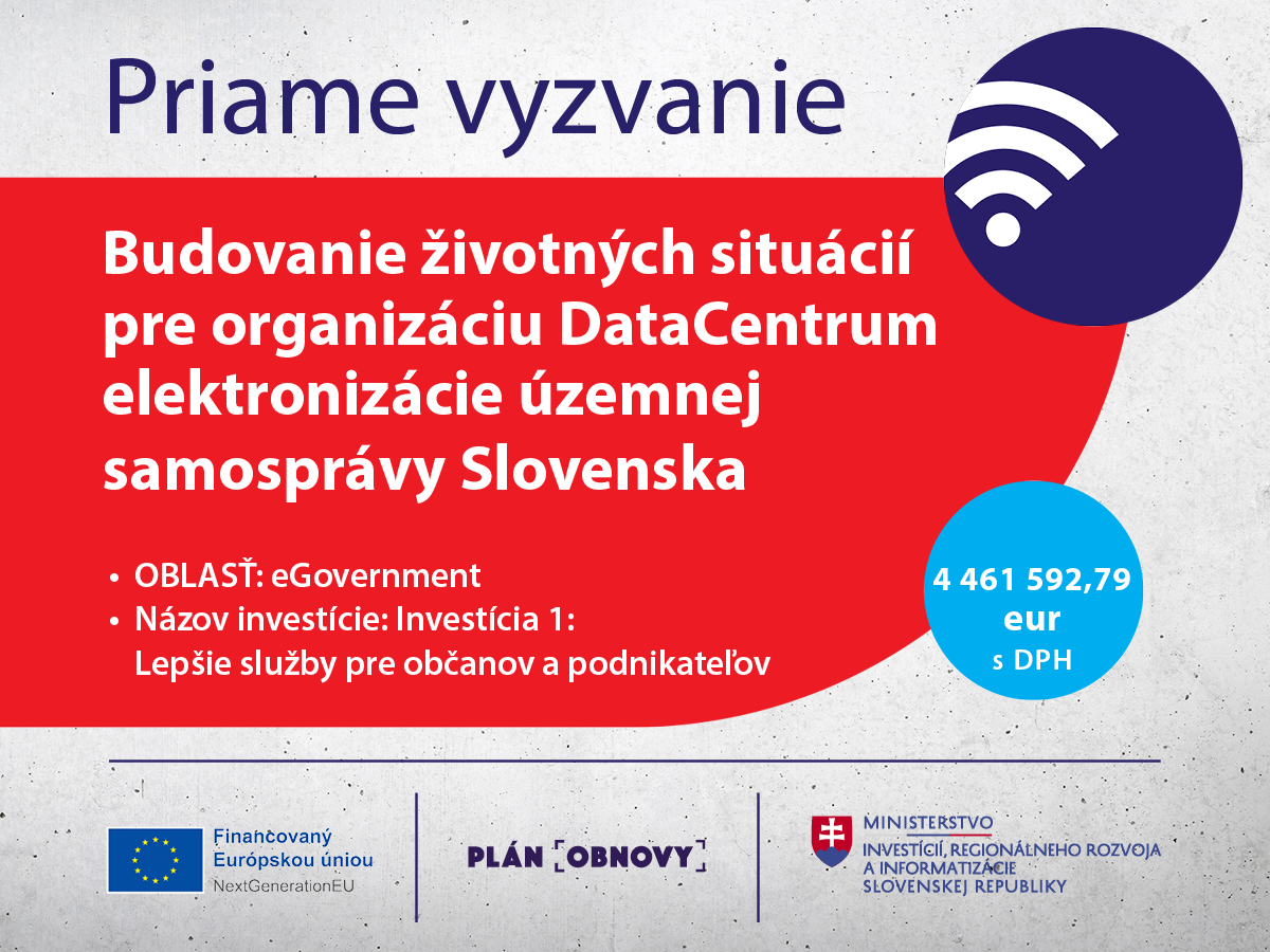 Priame vyzvanie na budovanie životných situácií pre organizáciu DataCentrum elektronizácie územnej samosprávy Slovenska