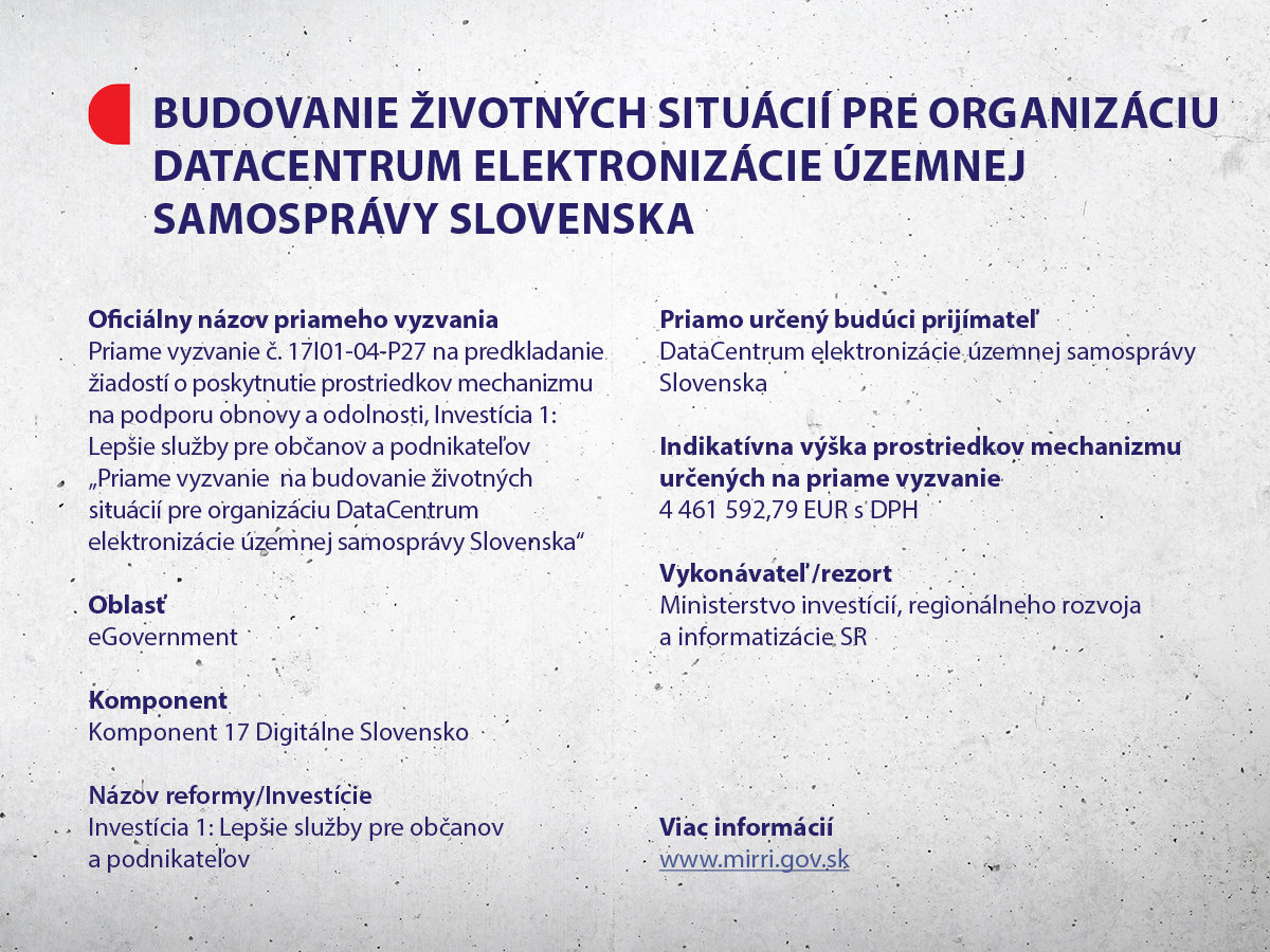 Priame vyzvanie na budovanie životných situácií pre organizáciu DataCentrum elektronizácie územnej samosprávy Slovenska