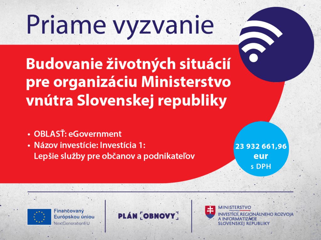 Priame vyzvanie (kód 17I01-04-P24) na budovanie životných situácií pre organizáciu Ministerstvo vnútra Slovenskej republiky