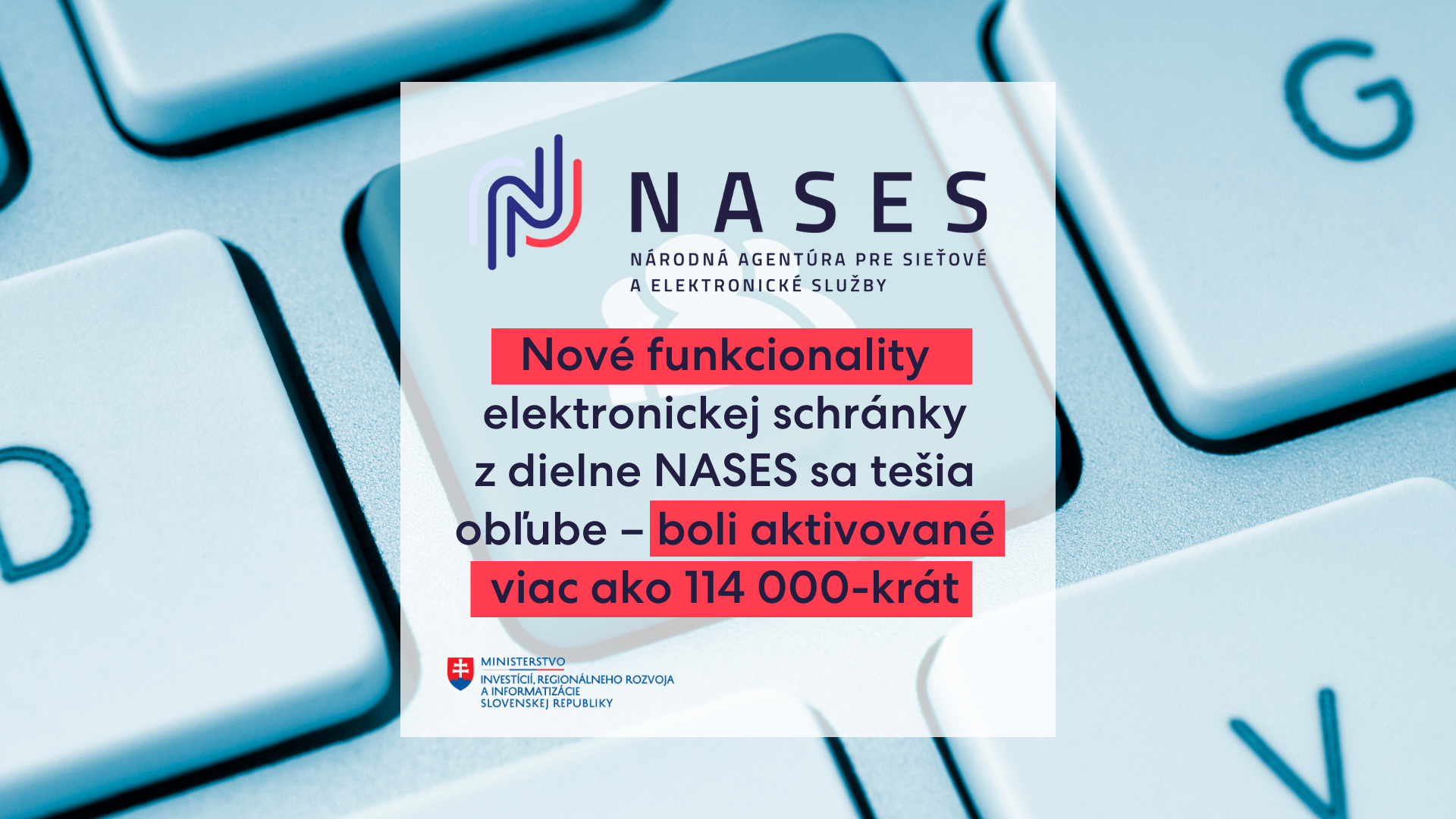 Nové funkcionality elektronickej schránky z dielne NASES sa tešia obľube – boli aktivované viac ako 114 000-krát
