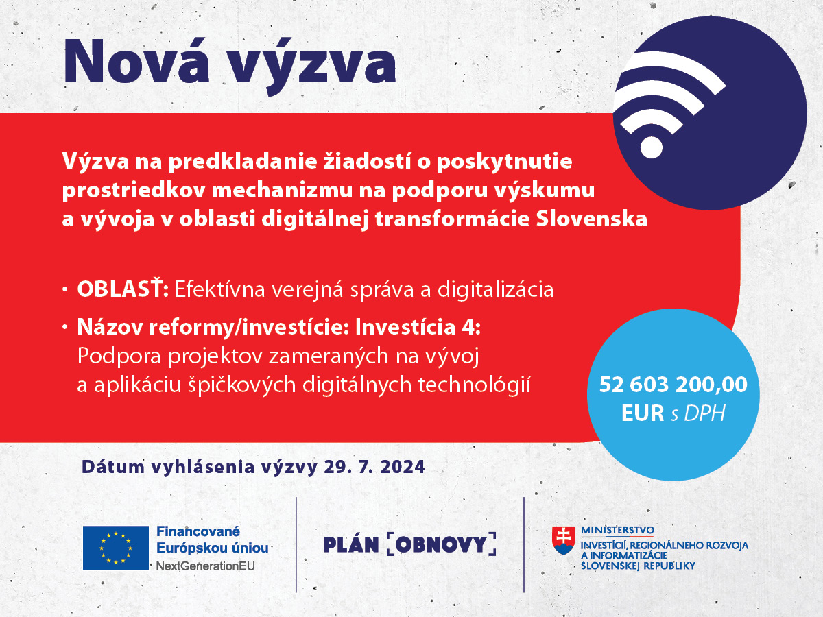 Výzva na predkladanie žiadostí o poskytnutie prostriedkov mechanizmu na podporu výskumu a vývoja v oblasti digitálnej transformácie Slovenska (17I04-04-V04)