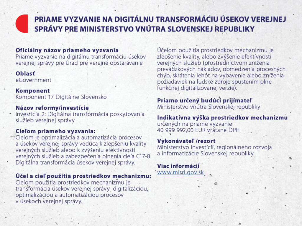 Priame vyzvanie (kód 17I02-04-P01) na digitálnu transformáciu úsekov verejnej správy pre Ministerstvo vnútra Slovenskej republiky