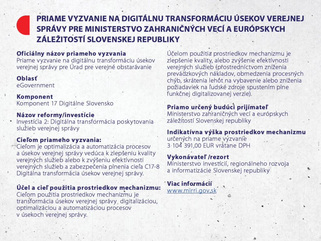 Priame vyzvanie (kód 17I02-04-P05“) na digitálnu transformáciu úsekov verejnej správy pre Ministerstvo zahraničných vecí a európskych záležitostí Slovenskej republiky