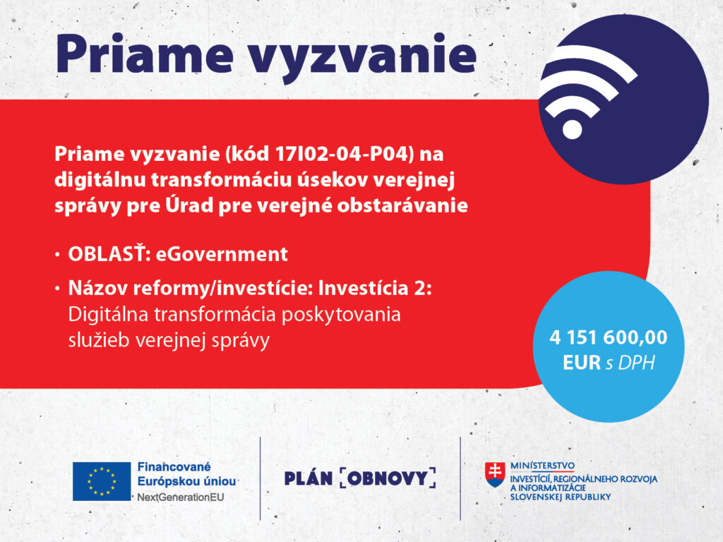 Priame vyzvanie (kód 17I02-04-P04) na digitálnu transformáciu úsekov verejnej správy pre Úrad pre verejné obstarávanie