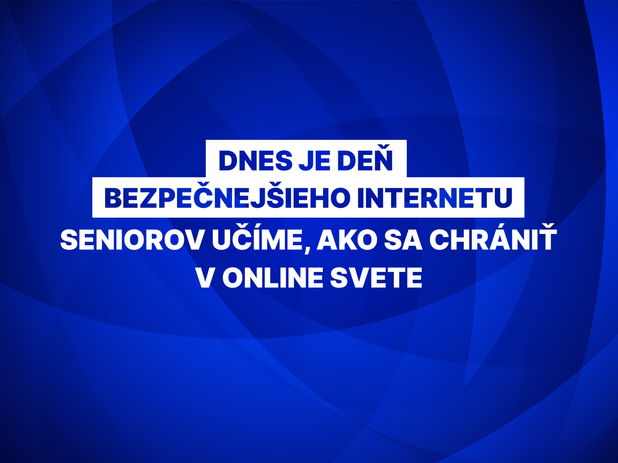 Deň bezpečnejšieho internetu: Seniorov učíme, ako sa chrániť v online svete